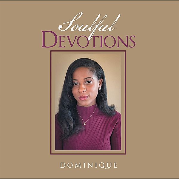 Soulful Devotions, Dominique