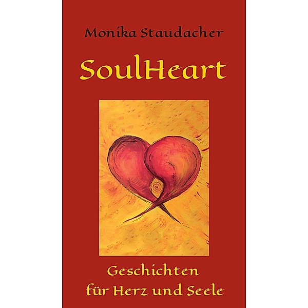 SoulHeart Stories, Monika Staudacher