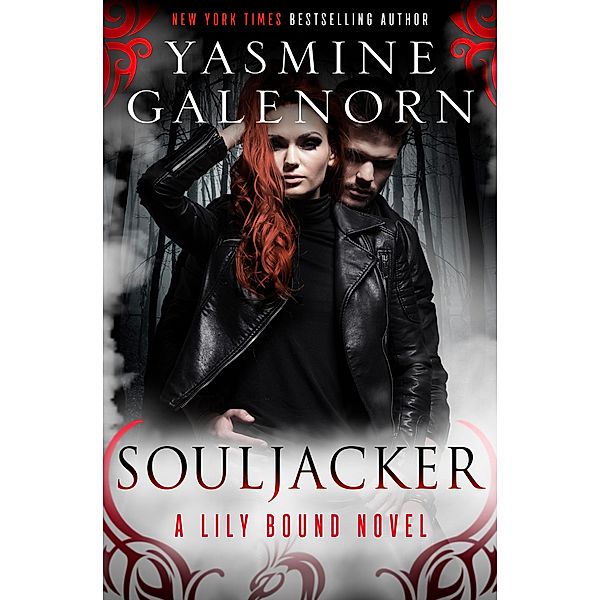 Souljacker / The Lily Bound Novels Bd.1, Yasmine Galenorn