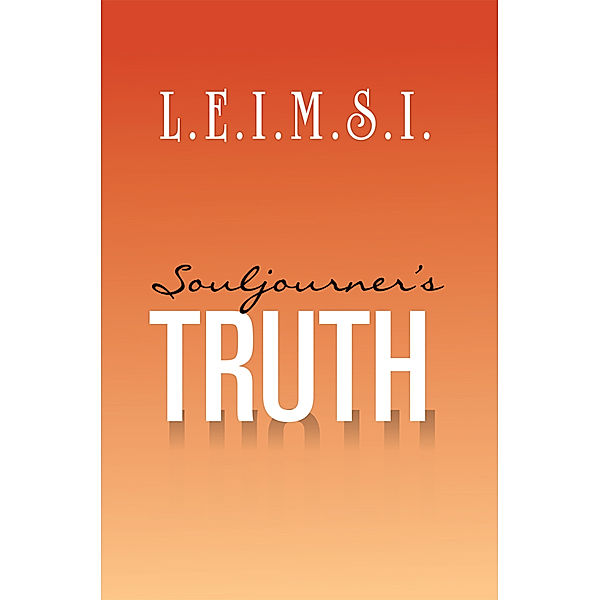 Souljourner's Truth, L.E.I.M.S.I.