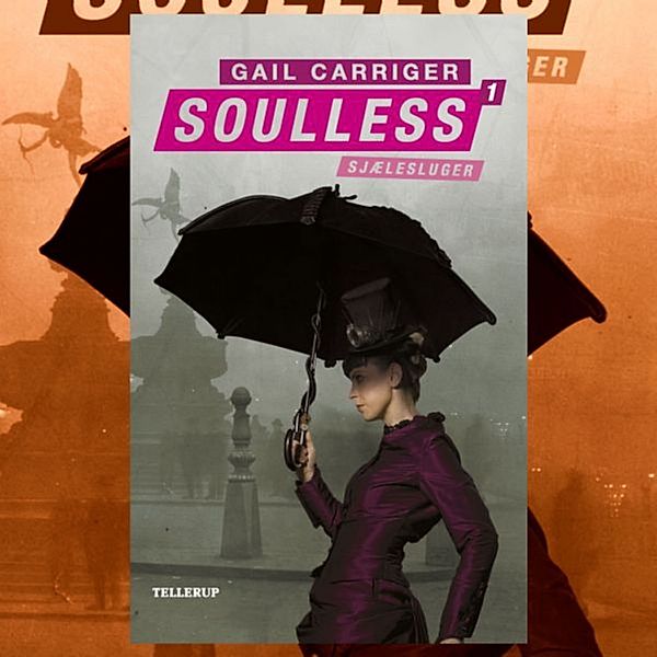 Soulless - 1 - Soulless #1: Sjælesluger, Gail Carriger