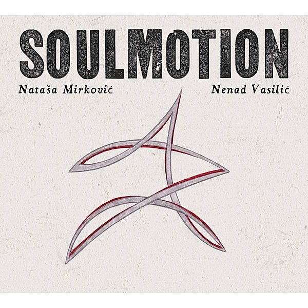 Soulmotion, Natasa Mirkovic-De Ro, Nenad Vasilic