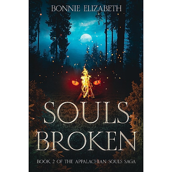 Souls Broken (Appalachian Souls, #2) / Appalachian Souls, Bonnie Elizabeth