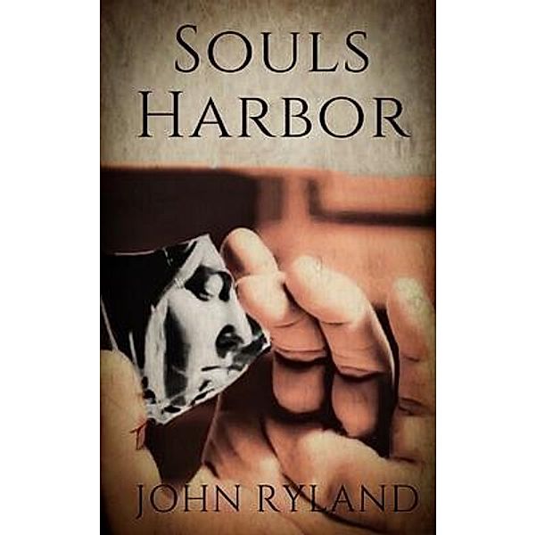 Souls Harbor / Gnat Smoke Press, John Ryland