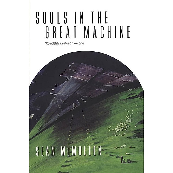 Souls in the Great Machine / Greatwinter Trilogy Bd.1, Sean McMullen