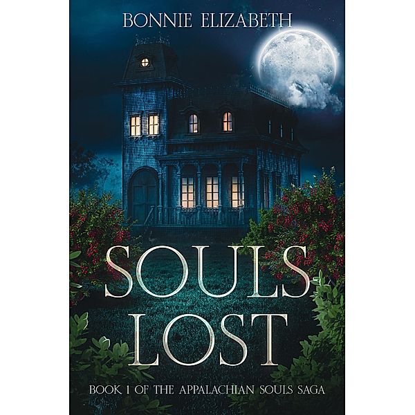 Souls Lost (Appalachian Souls, #1) / Appalachian Souls, Bonnie Elizabeth