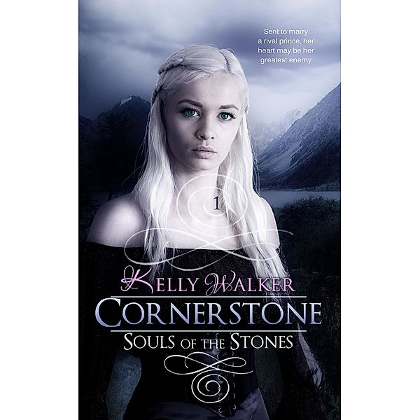 Souls of the Stones: Cornerstone (Souls of the Stones, #1), Kelly Walker