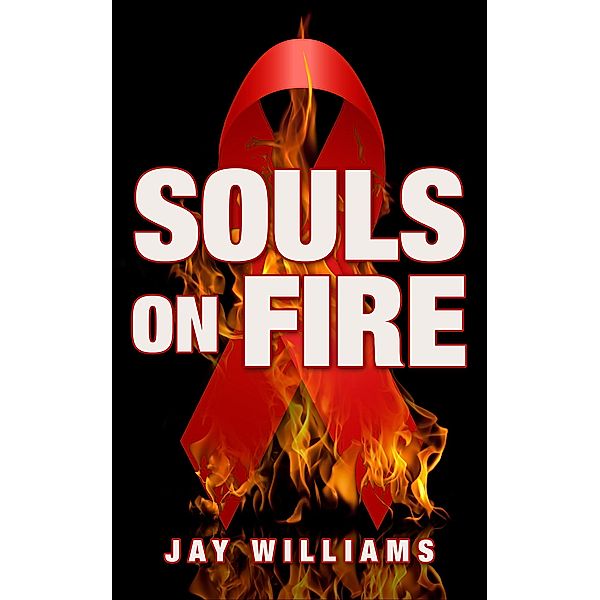 Souls on Fire (Austin Heat, #1) / Austin Heat, Jay Williams