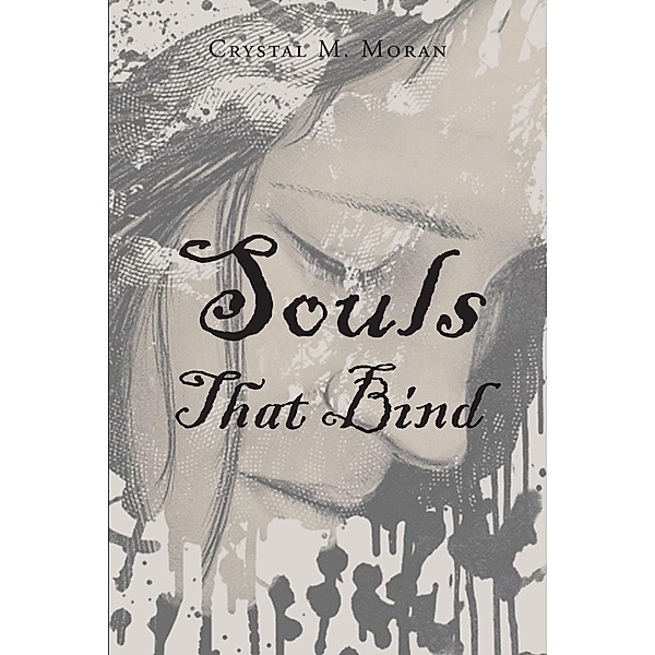 Souls That Bind, Crystal M. Moran