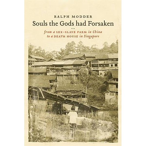 Souls The Gods Had Forsaken, Ralph Modder