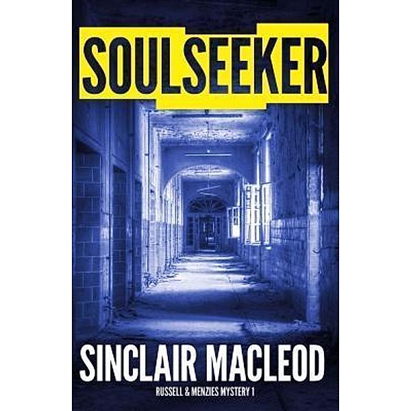 Soulseeker / A Russell & Menzies Mystery Bd.1, Sinclair Macleod