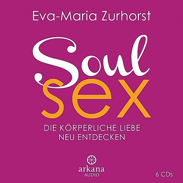 Soulsex,1 Audio-CD, Eva-Maria Zurhorst
