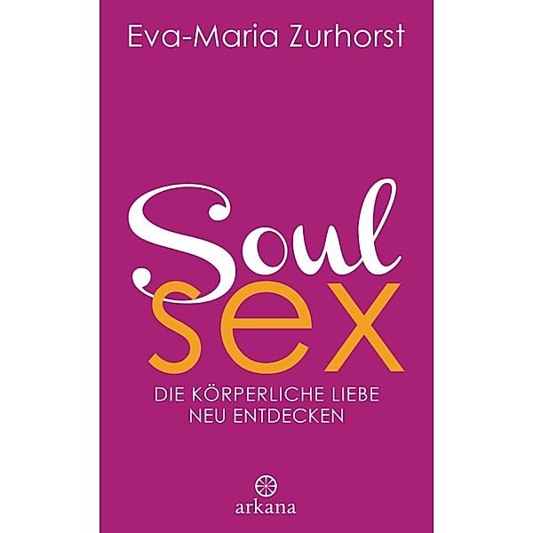 Soulsex, Eva-Maria Zurhorst