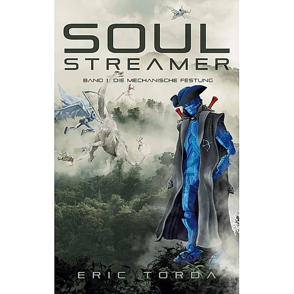 Soulstreamer / Soulstreamer Bd.1, Eric Torda