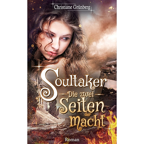 Soultaker 3 - Die zwei Seiten der Macht, Christiane Grünberg