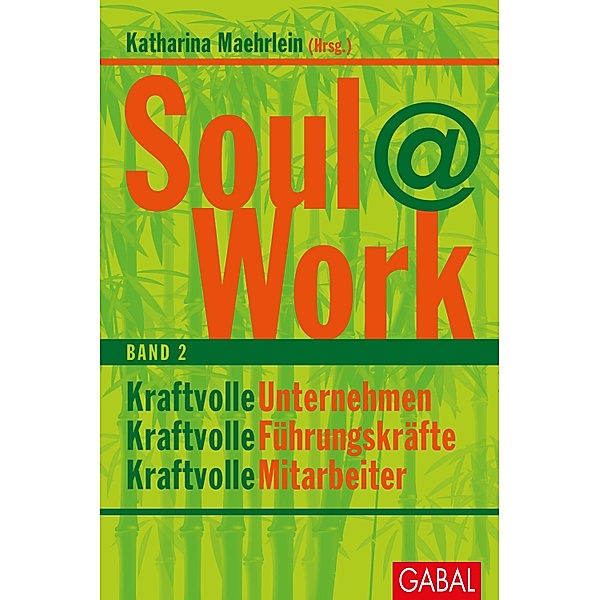 Soul@Work, Band 2 / Dein Business