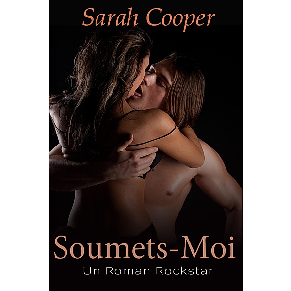 Soumets-Moi, Sarah Cooper