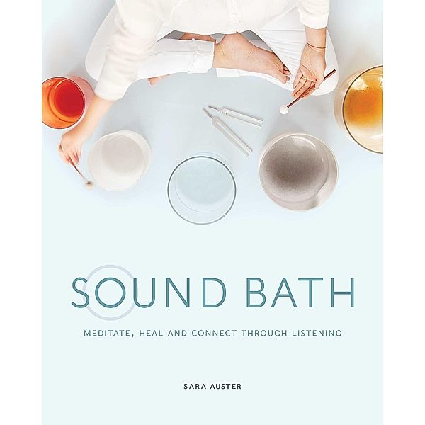 Sound Bath, Sara Auster