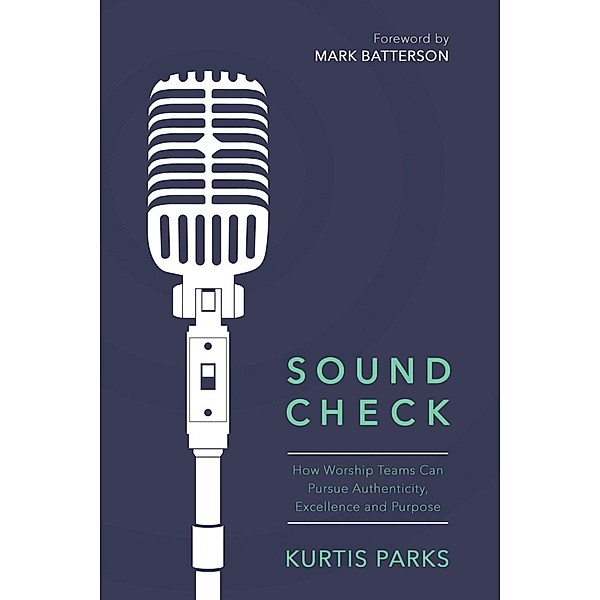 Sound Check / David C Cook, Kurtis Parks