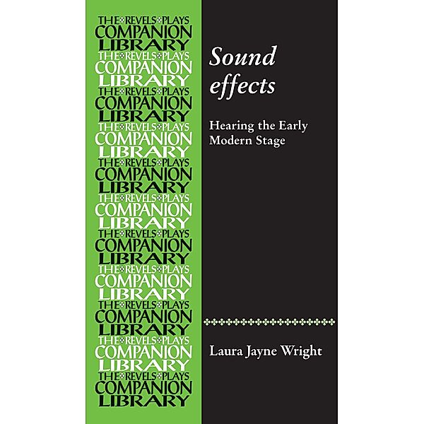 Sound effects / Revels Plays Companion Library, Laura Jayne Wright