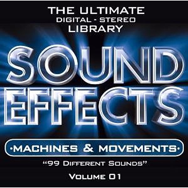 Sound Effects Vol.1 Machines & Movements, Sound Effects