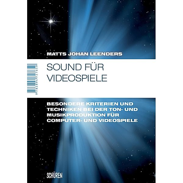 Sound für Videospiele / Marburger Schriften zur Medienforschung Bd.38, Matts Johan Leenders