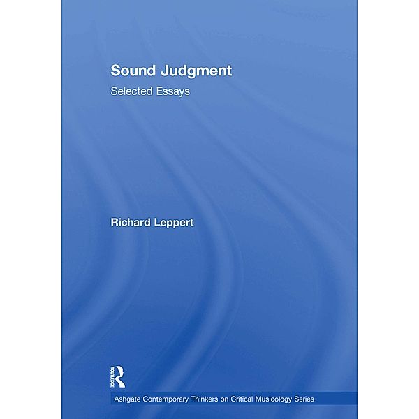 Sound Judgment, Richard Leppert