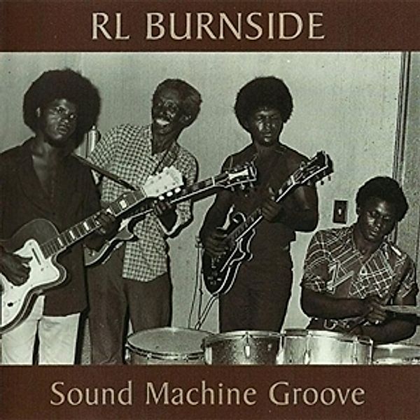 Sound Machine Groove (Vinyl), R.l. Burnside