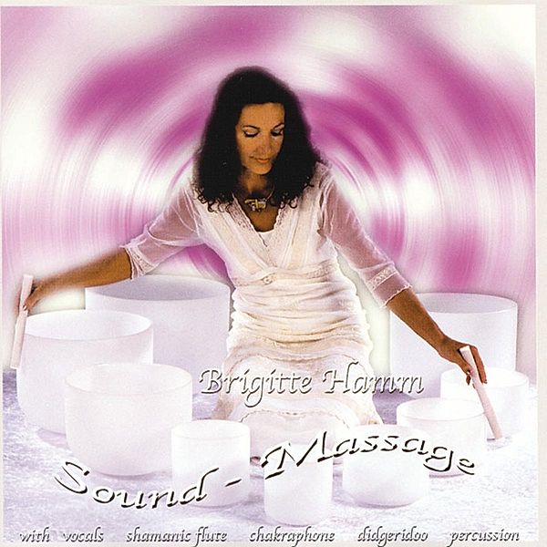 Sound Massage, Brigitte Hamm