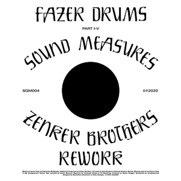 Sound Measures (Incl.Zenker Brothers Rework), Fazer Drums