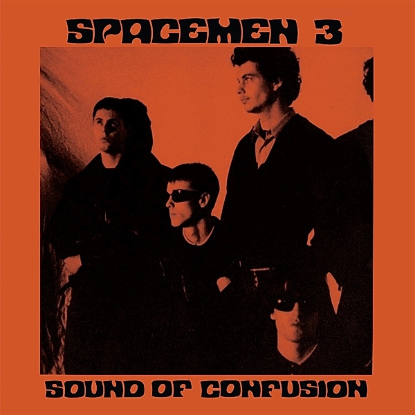 Sound Of Confusion (Digipack), Spacemen 3