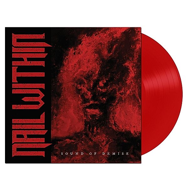 Sound Of Demise (Ltd. Red Vinyl), Nail Within