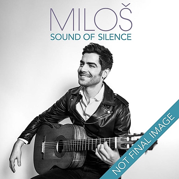 Sound Of Silence, Milos Karadaglic