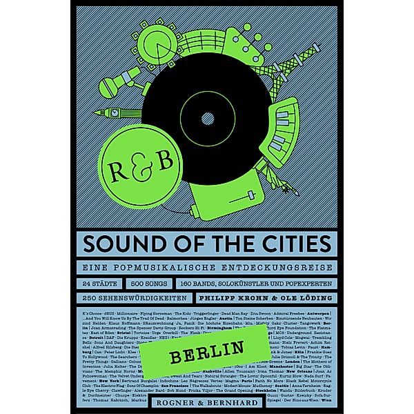 Sound of the Cities - Berlin, Philipp Krohn, Ole Löding
