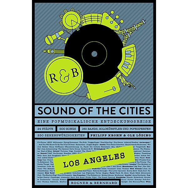 Sound of the Cities - Los Angeles, Philipp Krohn, Ole Löding