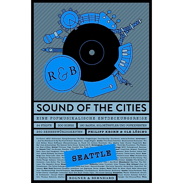 Sound of the Cities - Seattle, Philipp Krohn, Ole Löding