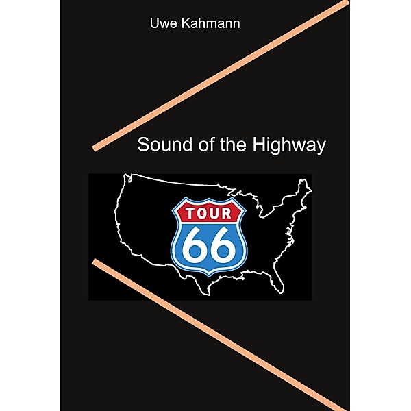 Sound of the Highway, Uwe Kahmann