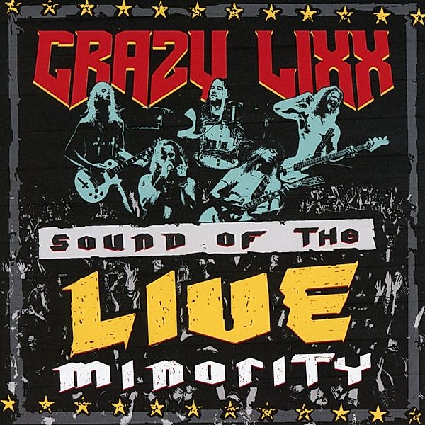 Sound Of The Live Minority, Crazy Lixx