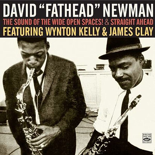 Sound Of The Wide Open.., David "Fathead" Newman