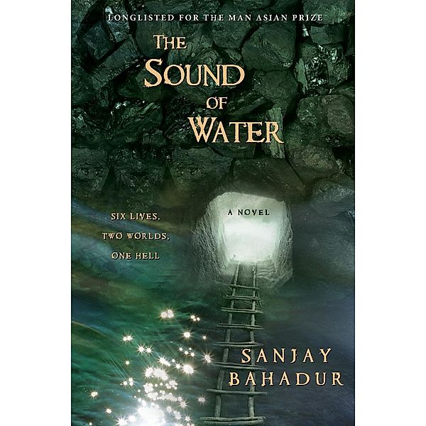 Sound of Water, Sanjay Bahadur
