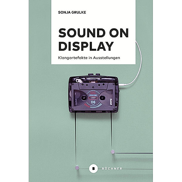 Sound on Display, Sonja Grulke