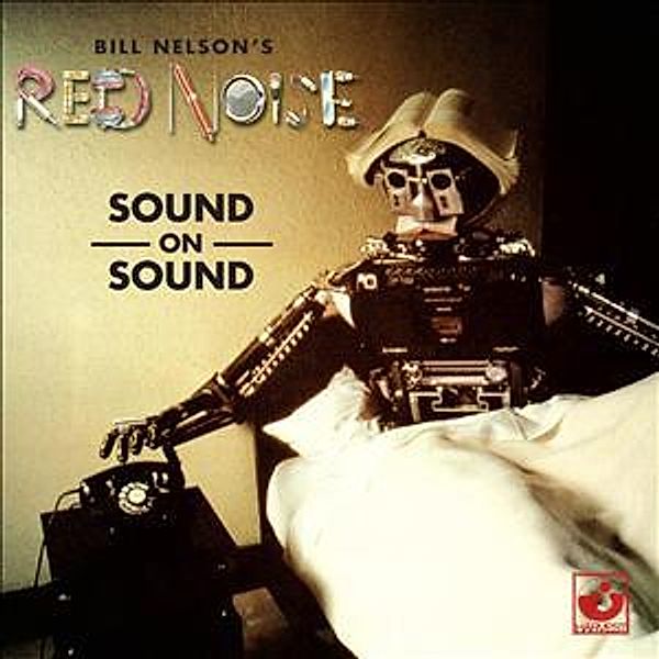 Sound-On-Sound, Bill's Red Noise Nelson