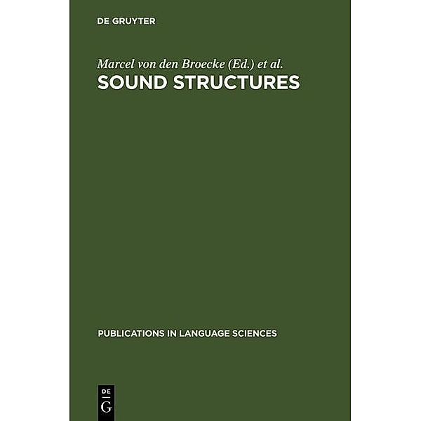 Sound Structures / Publications in Language Sciences Bd.13