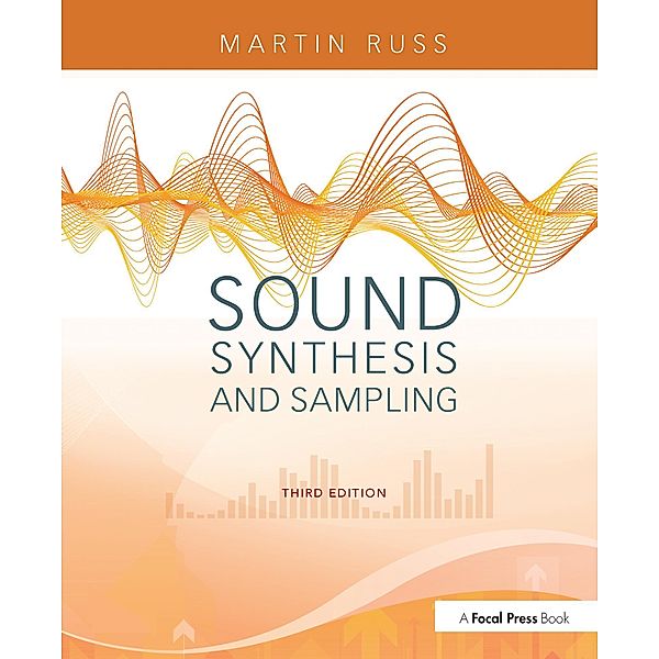 Sound Synthesis and Sampling, Martin Russ