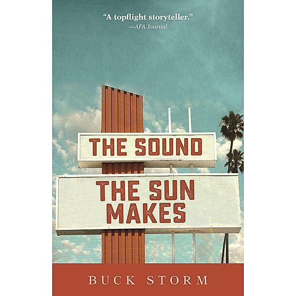 Sound the Sun Makes / Kregel Publications, Buck Storm