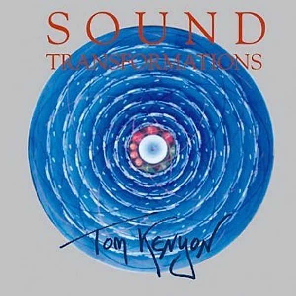Sound Transformations [Import], 1 Audio-CD, Tom Kenyon