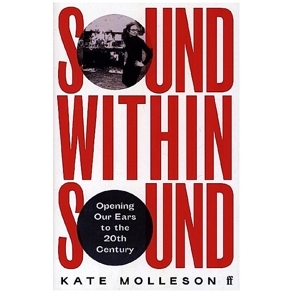 Sound Within Sound, Kate Molleson