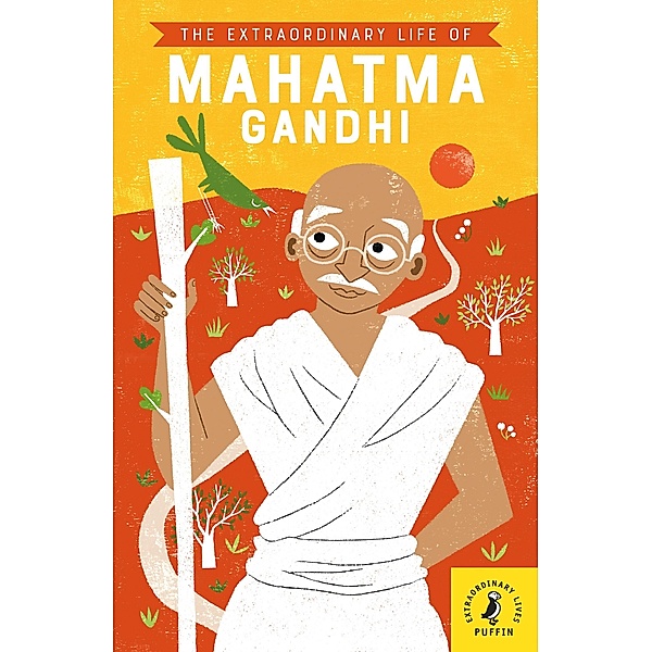 Soundar, C: Extraordinary Life of Mahatma Gandhi, Chitra Soundar