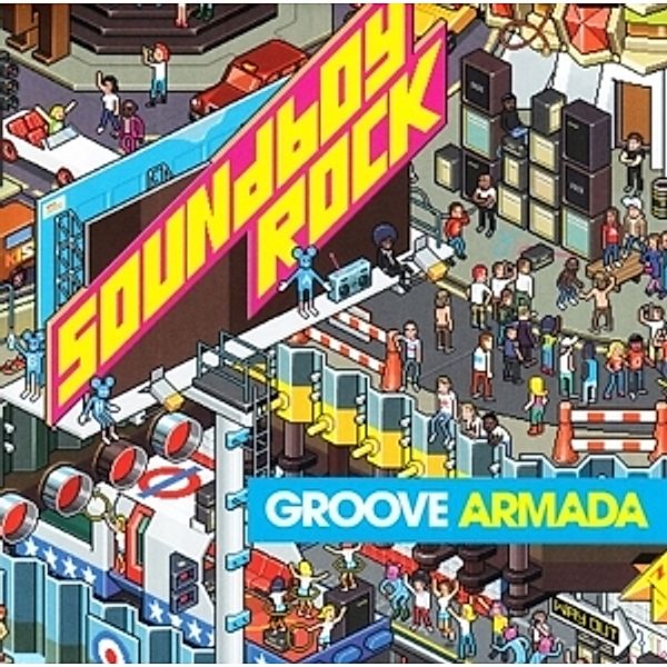 Soundboy Rock, Groove Armada