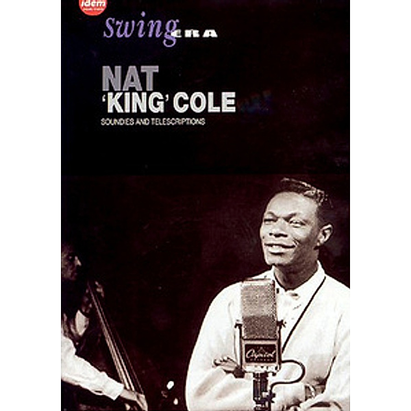 Soundies and Telescriptions: Nat King Cole, Nat King Cole